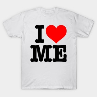 I LOVE ME - Narcissist I heart Me Logo T-Shirt